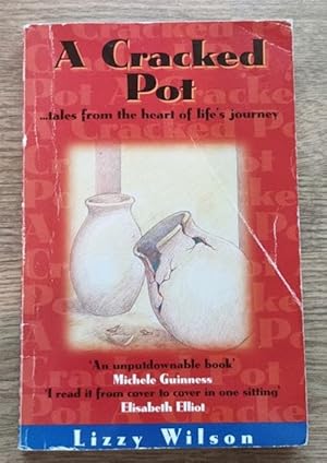 Bild des Verkufers fr A Cracked Pot: Tales from the Heart of Life's Journey zum Verkauf von Peter & Rachel Reynolds