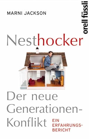 Imagen del vendedor de Nesthocker Der neue Generationenkonflikt - Ein Erfahrungsbericht a la venta por Berliner Bchertisch eG