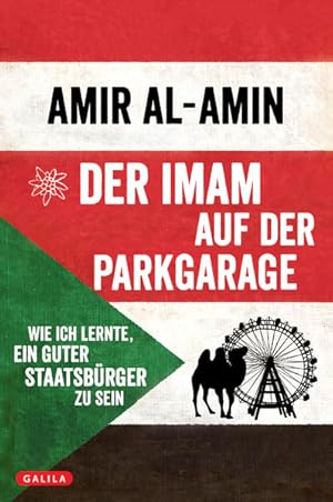 Der Imam auf der Parkgarage Wie ich lernte, ein guter Staatsbürger zu sein