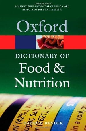 Image du vendeur pour A Dictionary of Food and Nutrition (Oxford Paperback Reference) mis en vente par WeBuyBooks