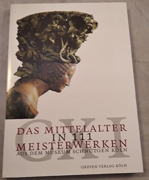 Immagine del venditore per Das Mittelalter in 111 Meisterwerken aus dem Museum Schntgen Kln. venduto da KULTur-Antiquariat