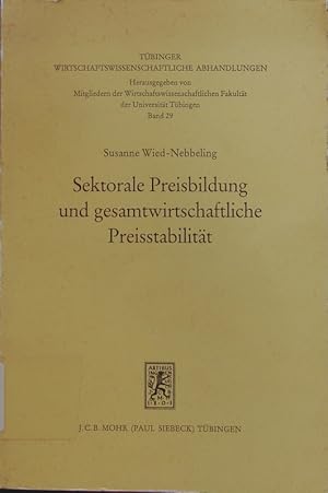 Immagine del venditore per Sektorale Preisbildung und gesamtwirtschaftliche Preisstabilitt. venduto da Antiquariat Bookfarm
