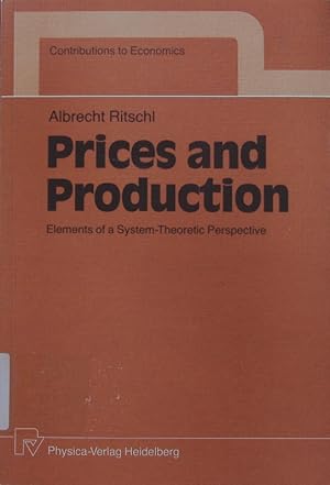 Imagen del vendedor de Prices and production. Elements of a system-theoretic perspective. a la venta por Antiquariat Bookfarm