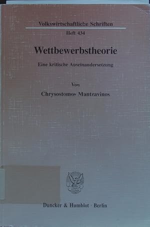 Bild des Verkufers fr Wettbewerbstheorie. Eine kritische Auseinandersetzung. zum Verkauf von Antiquariat Bookfarm