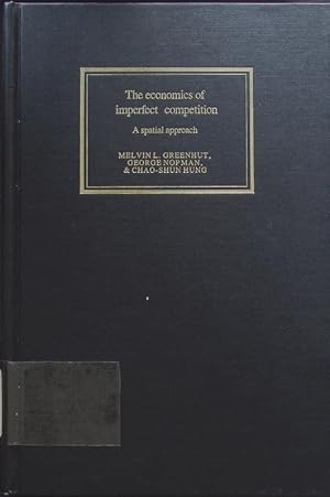 Seller image for The economics of imperfect competition. A spatial approach. for sale by Antiquariat Bookfarm