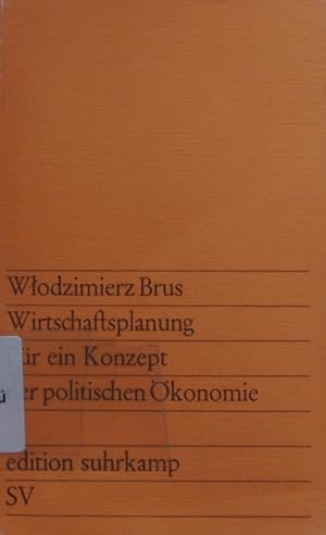 Bild des Verkufers fr Wirtschaftsplanung. Fr ein Konzept der politischen konomie. zum Verkauf von Antiquariat Bookfarm