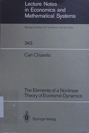 Seller image for The elements of a nonlinear theory of economic dynamics. for sale by Antiquariat Bookfarm