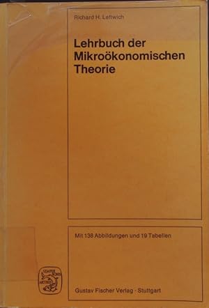 Bild des Verkufers fr Lehrbuch der Mikrokonomischen Theorie. mit 19 Tab. zum Verkauf von Antiquariat Bookfarm