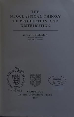 Seller image for The neoclassical theory of production and distribution. for sale by Antiquariat Bookfarm