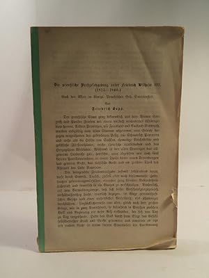 Bild des Verkufers fr Die preussische Pregesetzgebung unter Friedrich Wilhelm III. (1815-1840) Nach den Akten im Knigl. Preuischen Geh. Staatsarchiv zum Verkauf von ANTIQUARIAT Franke BRUDDENBOOKS