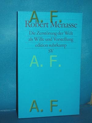 Bild des Verkufers fr Die Zerstrung der Welt als Wille und Vorstellung : Frankfurter Poetikvorlesungen. Edition Suhrkamp , 2464 zum Verkauf von Antiquarische Fundgrube e.U.