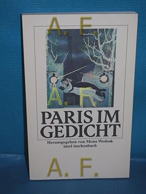 Bild des Verkufers fr Paris im Gedicht hrsg. von Mona Wodsak / Insel-Taschenbuch , 1253 zum Verkauf von Antiquarische Fundgrube e.U.