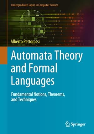 Bild des Verkufers fr Automata Theory and Formal Languages : Fundamental Notions, Theorems, and Techniques zum Verkauf von AHA-BUCH GmbH