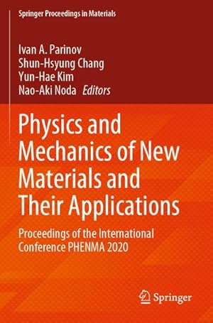 Seller image for Physics and Mechanics of New Materials and Their Applications : Proceedings of the International Conference PHENMA 2020 for sale by AHA-BUCH GmbH