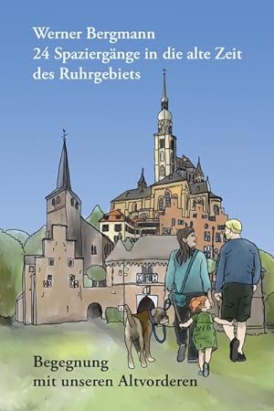 Seller image for 24 Spaziergnge in die alte Zeit des Ruhrgebiets for sale by BuchWeltWeit Ludwig Meier e.K.