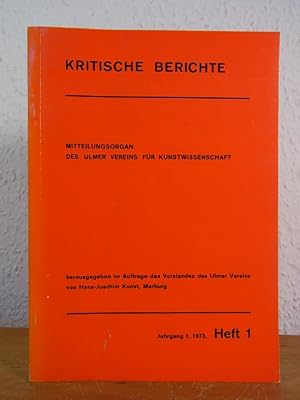 Image du vendeur pour Kritische Berichte. Mitteilungsorgan des Ulmer Vereins fr Kunstwissenschaft. 1. Jahrgang 1973, Heft 1 mis en vente par Antiquariat Weber