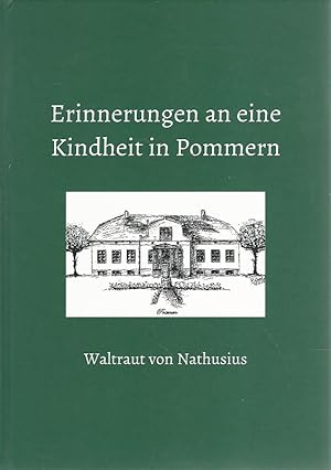 Erinnerungen an eine Kindheit in Pommern.