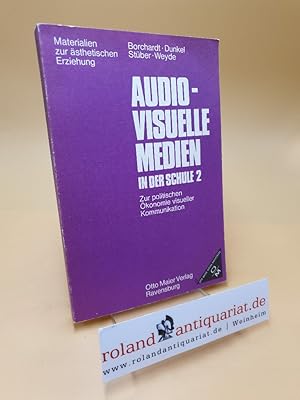 Immagine del venditore per Materialien und Modellanstze zur Analyse von Film, Fernsehen und audio-visuellen Unterrichtsmedien ; Audiovisuelle Medien in der Schule ; Teil 2 venduto da Roland Antiquariat UG haftungsbeschrnkt