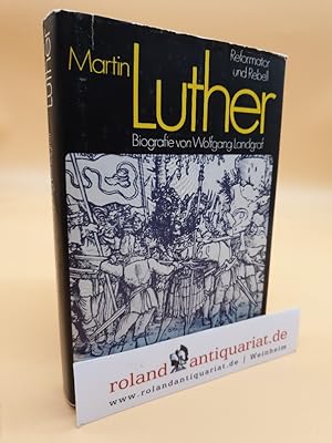 Seller image for Martin Luther : Rebell und Reformator ; Biografie for sale by Roland Antiquariat UG haftungsbeschrnkt