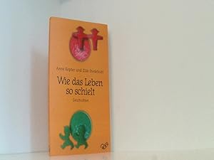 Wie das Leben so schielt: Geschichten