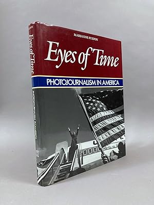 Seller image for Eyes of Time ; Photojournalism in America for sale by DuBois Rare Books