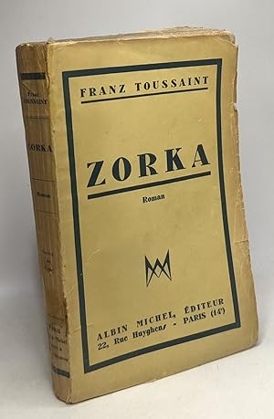 Seller image for Zorka - avec hommage de l'auteur for sale by crealivres