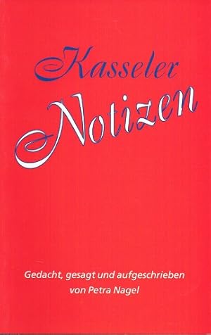 Seller image for Kasseler Notizen. gedacht, gesagt und aufgeschrieben for sale by Schrmann und Kiewning GbR