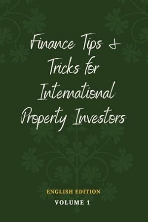 Seller image for Finance Tips and Tricks for International Property Investors for sale by AHA-BUCH GmbH