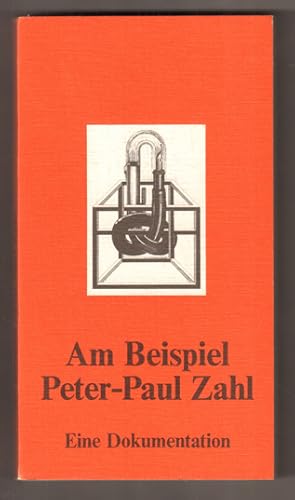 Bild des Verkufers fr Am Beispiel Peter-Paul Zahl. Eine Dokumentation. zum Verkauf von Antiquariat Neue Kritik
