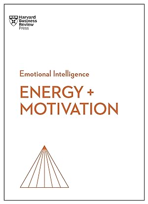 Bild des Verkufers fr Energy + Motivation (HBR Emotional Intelligence Series) zum Verkauf von moluna