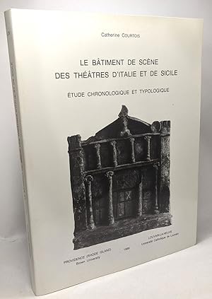 Le bâtiment de scène des théâtres d'Italie et de Sicile - étude chronologique et typologique