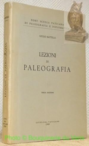 Immagine del venditore per Lezioni di paleografia. Terza edizione. Pont. Scuola Vaticana di Paleografia e Diplomatica. venduto da Bouquinerie du Varis