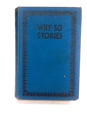 Seller image for Why So Stories for sale by World of Rare Books