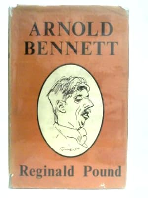 Seller image for Arnold Bennett, A Biography for sale by World of Rare Books