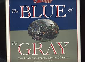 The Blue and the Gray, the Conflict Between North and South