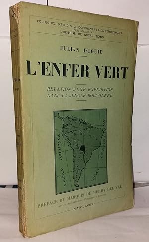 Seller image for L'enfer vert - relation d'une expdition dans la jungle bolivienne for sale by Librairie Albert-Etienne