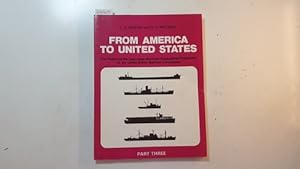 Seller image for From America to United States Part 3 for sale by Gebrauchtbcherlogistik  H.J. Lauterbach