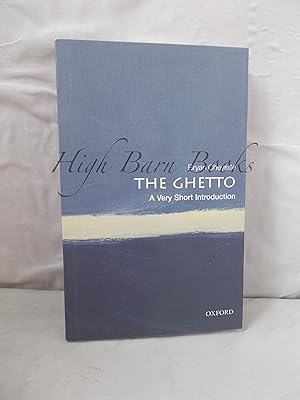 Seller image for The Ghetto: A Very Short Introduction for sale by High Barn Books