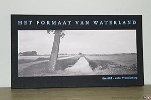 Seller image for Het Formaat van Waterland. Een dubbelportret van het rivierenlandschap in de Ooijpolder en de Over-Betuwe for sale by Emile Kerssemakers ILAB