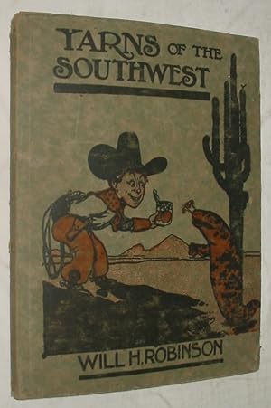 Imagen del vendedor de Yarns of the Southwest a la venta por Powell's Bookstores Chicago, ABAA
