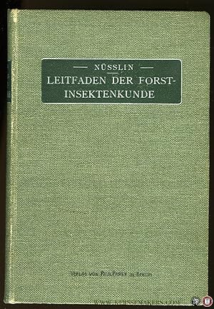 Image du vendeur pour Leitfaden der Forstinsektenkunde. Illustriert mit 356 Textabbildungen und den Bildnissen hervorragender Forstentomologen mis en vente par Emile Kerssemakers ILAB