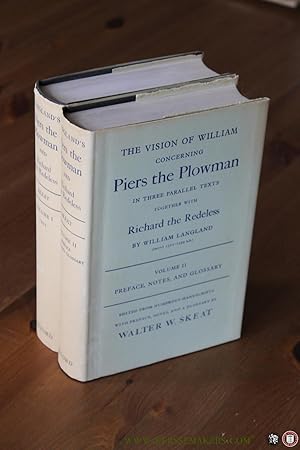 Seller image for The Vision of William concerning Piers the Plowman in Three Parallel Texts together with Richard the Redeless (about 1362-1399 A.D.) 2 volumes for sale by Emile Kerssemakers ILAB