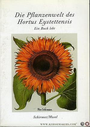 Bild des Verkufers fr Die Pflanzenwelt des Hortus Eystettensis. Ein Buch lebt. zum Verkauf von Emile Kerssemakers ILAB