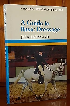 A GUIDE TO DRESSAGE