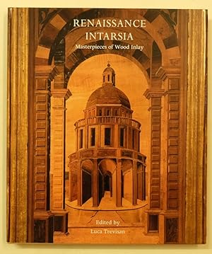 Bild des Verkufers fr Renaissance Intarsia: Masterpieces of Wood Inlay. Aus dem Italienischen bersetzt von Marguerite Shore. zum Verkauf von Antiquariat Martin Barbian & Grund GbR