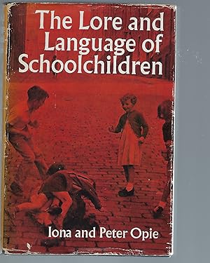 Immagine del venditore per The Lore and Language of Schoolchildren venduto da Peakirk Books, Heather Lawrence PBFA