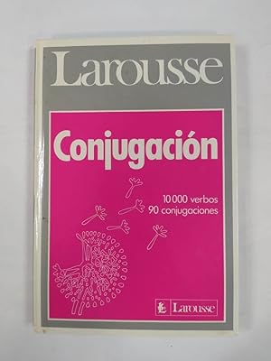 Seller image for Larousse de la conjugacin. 10000 Verbos 90 conjugaciones. for sale by TraperaDeKlaus