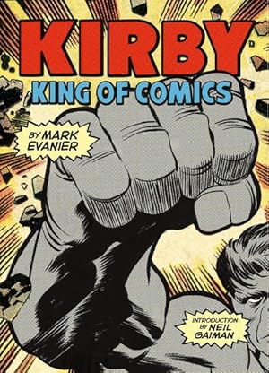 Image du vendeur pour Kirby : King of Comics mis en vente par GreatBookPricesUK