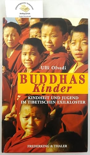 Buddhas Kinder : Kindheit und Jugend im tibetischen Exilkloster.