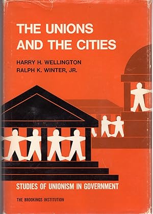 Immagine del venditore per The Unions and the Cities (Studies of Unionism in Government) [SIGNED & Insc By Author] venduto da Dorley House Books, Inc.